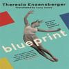 Blueprint by Theresia Enzensberger Paperback Book 9780349700830