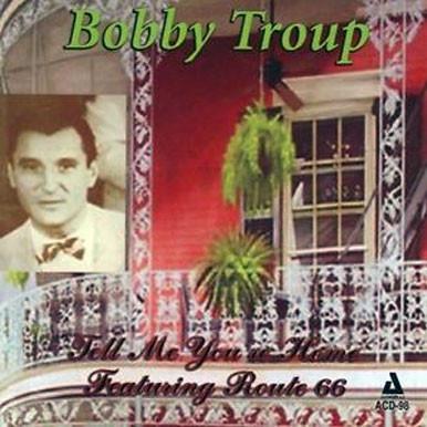 

CD BOBBY TROUP - Tell Me You re Home ACD98 Audiophile 2007 US Jazz Used