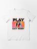 Katy Perry KP 2022 Ketek Perih Play Essential T-Shirt