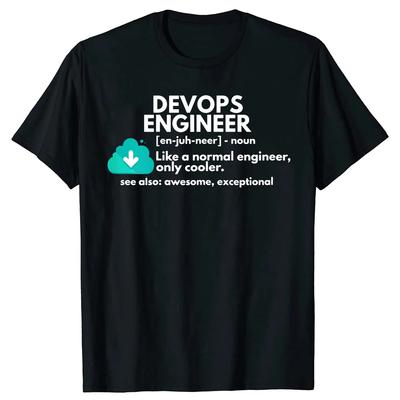 Inżynier DevOps Definicja Śmieszne Koszulki Inżynieryjne Graficzna Bawełniana Odzież Uliczna Krótki Rękaw Prezenty Urodzinowe Koszulka w Letnim Stylu