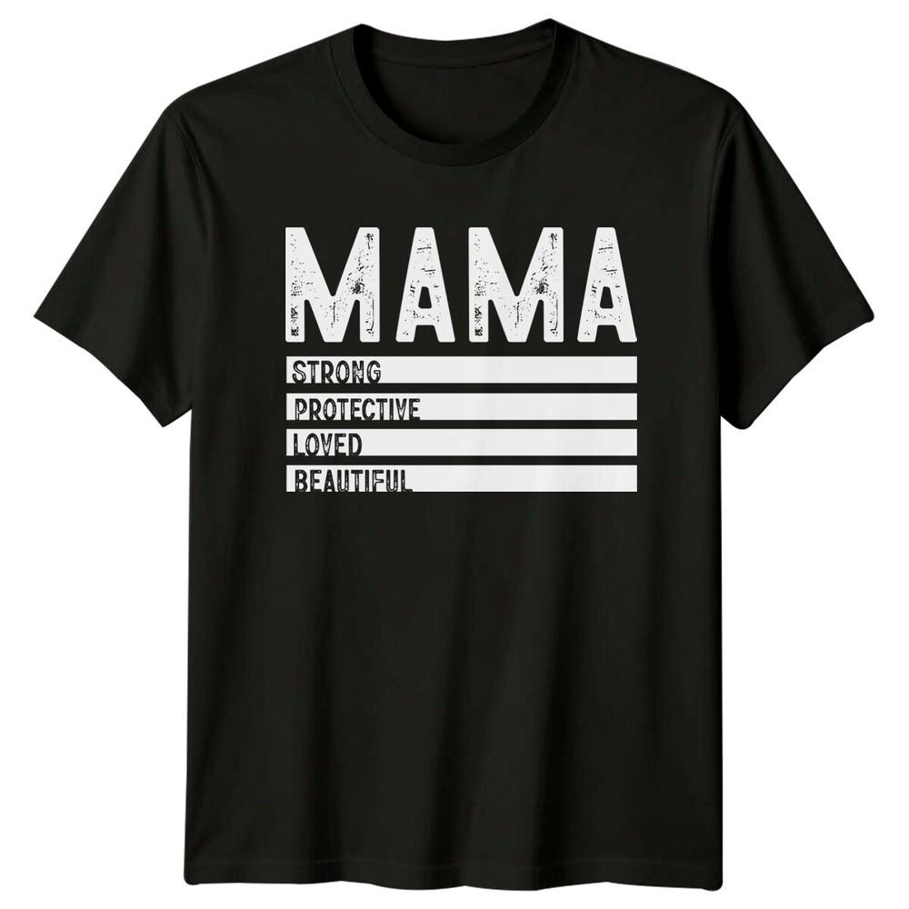 Mama Strong Protective Loved Beautiful Mothers Day TShirt
