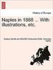 The Naples In 1888 ... with Illustrations, Etc. Book