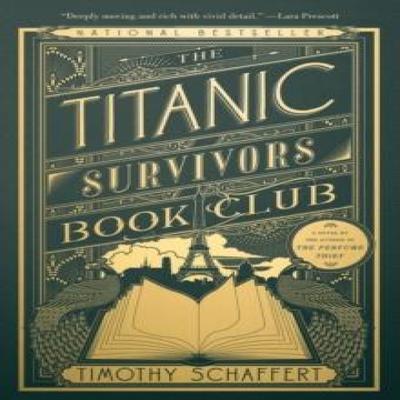 The Titanic Survivors Book Club by Timothy Schaffert Paperback Book 9780593469002