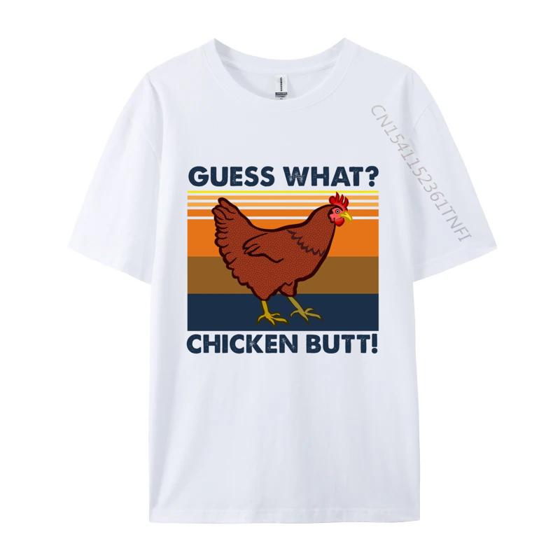 Funny Guess What Chicken Butt Tshirt Tops Tshirt Best Gift For Men Funny Men T Shirt Sarcastic Humor Men TShirt