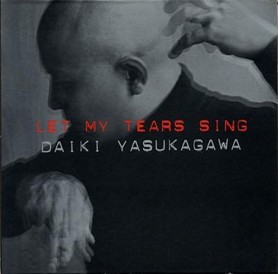 CD DAIKI YASUKAGAWA  Let My Tears Sing EWCD0058 EWE 2002 Japan ObiJazz Used