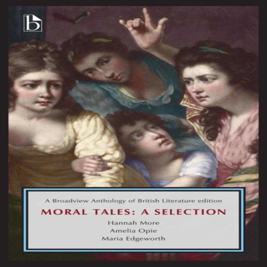 Moral Tales A Selection by Amelia Opie Paperback Book 9781554815500