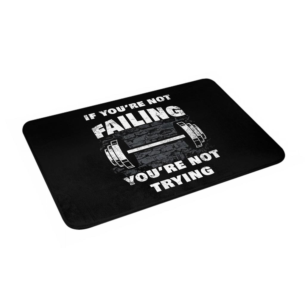 If You Are Not Failing You Are Not Trying Front Door Mat Anti-Slip Indoor Quick Dry  Doormat Kitchen Balcony Entrance Rug Carpet