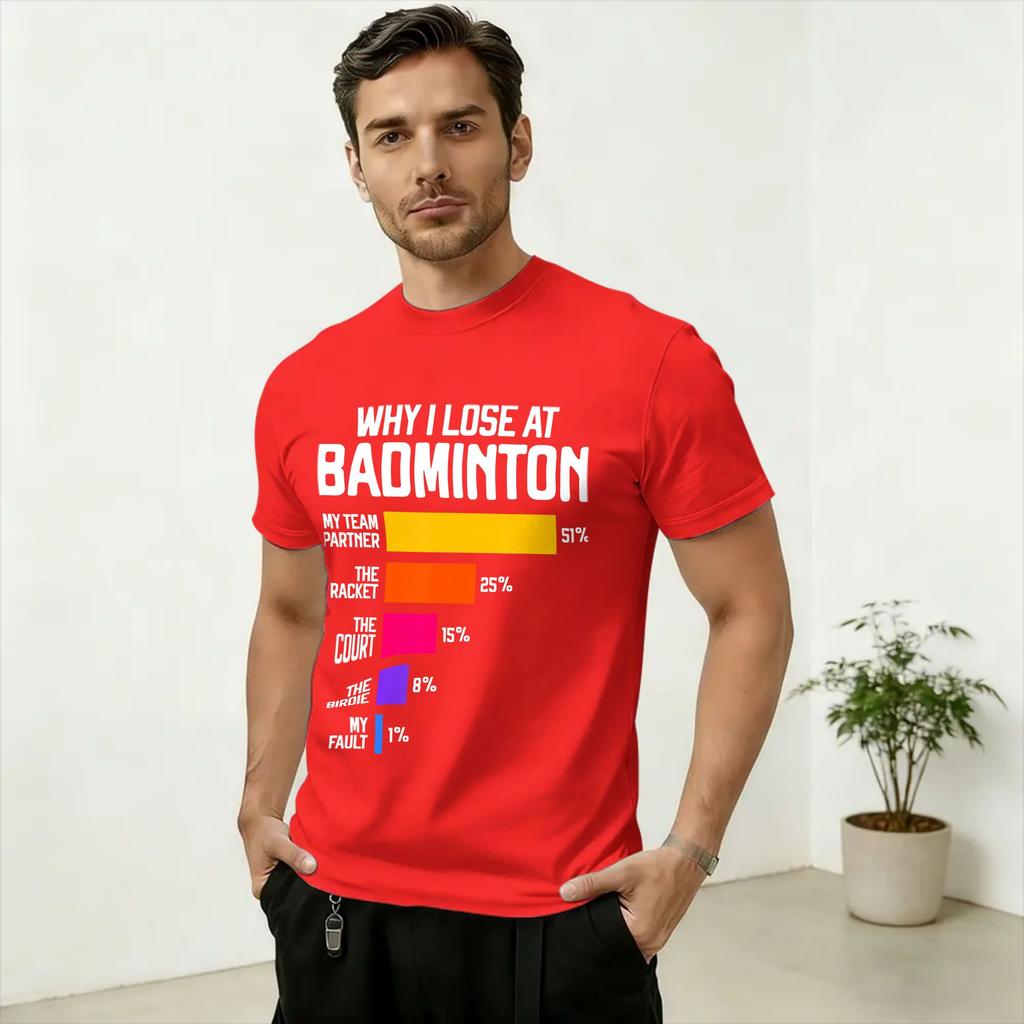 Oversized TShirt Why I Lose at Badminton T Shirts Excuses Shuttlecock Birdie Cotton Tee Shirt for Unisex Short Sleeve Tees