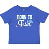 Inktastic Born To Fish Go Fishing Baby T-Shirt Fisherman Future Clothing Fly