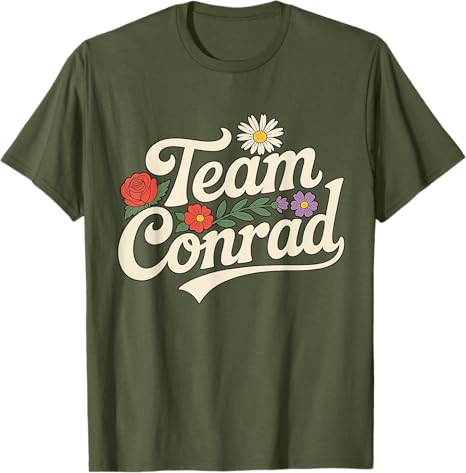 Floral Team Conrad for Unisex Women Graphic Funny TShirt Fashion Saying Tee Family Matching Party Streetwear Clothes Friends Gifts
