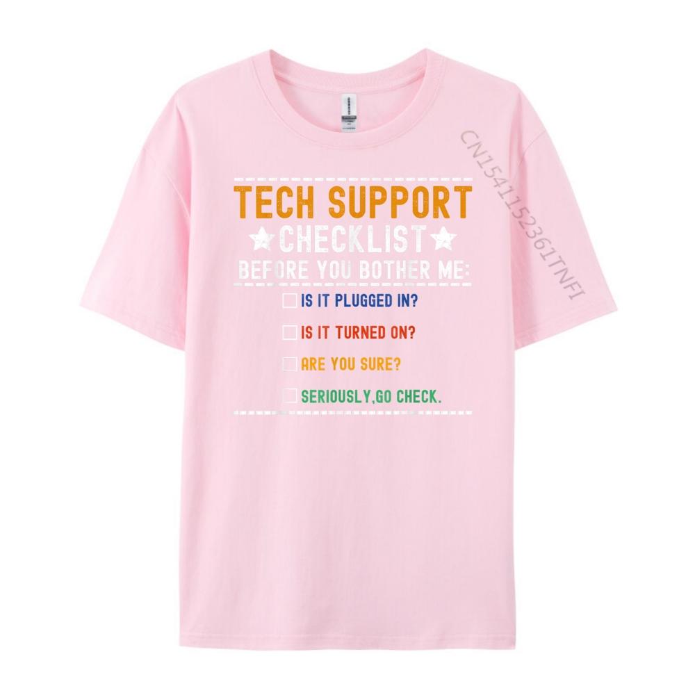 Funny Tech Support Checklist Computer Geek Sysadmin Blank T Shirt 100 Cotton Fashionable And Trendy Camisetas De Hombre
