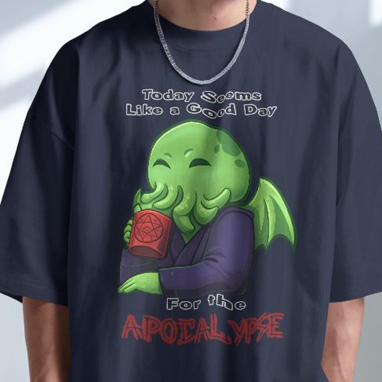 Cthulhu Shirt - Today Seems Like a Good Day For The Apocalypse 3XL