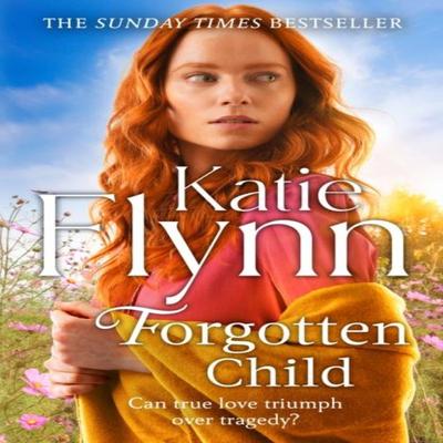 Forgotten Child by Katie Flynn Hardback Book 9781529902853