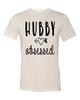 Unisex Adult Fit Hubby Obsessed Short Sleeve T-Shirt