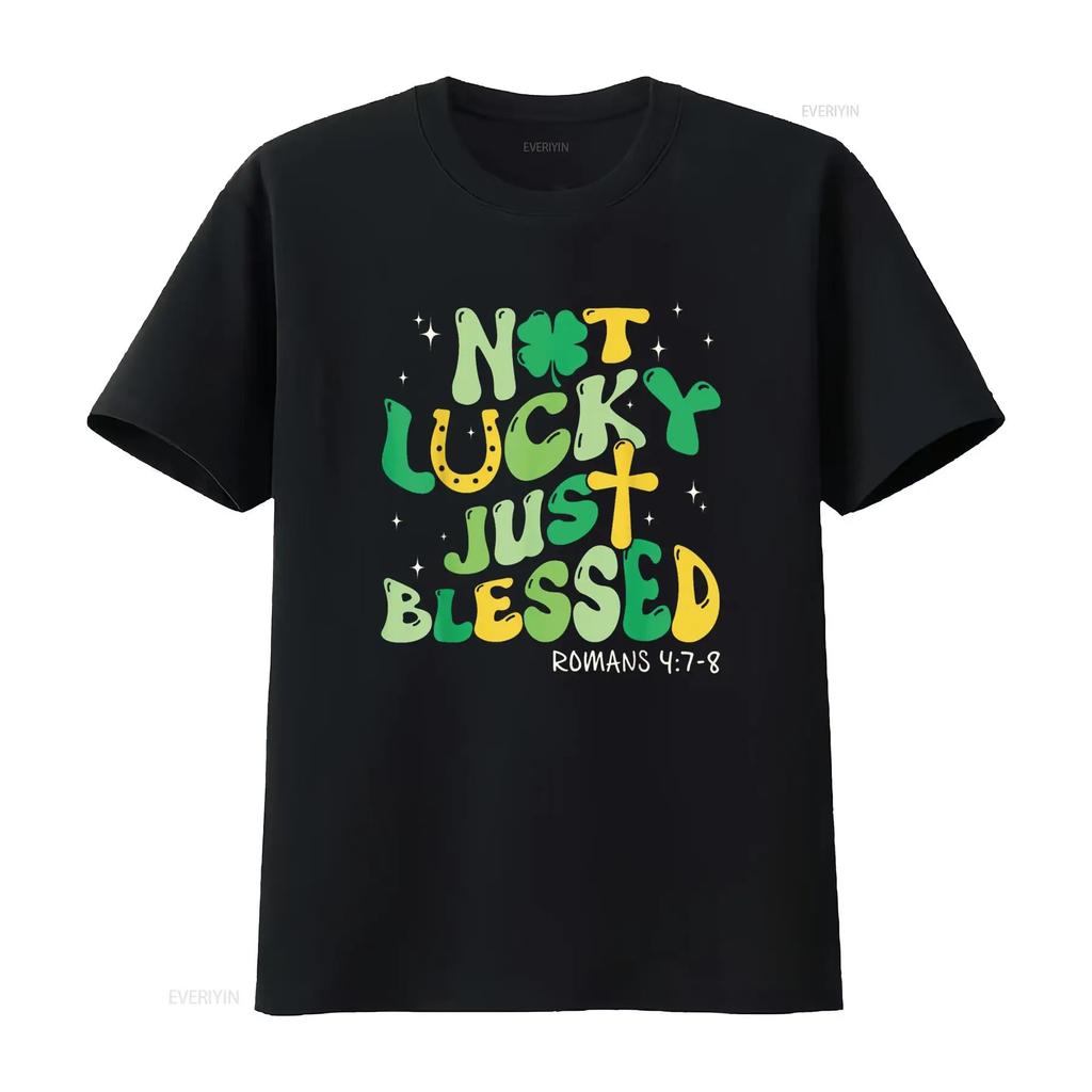 Not Lucky Just Blessed Retro St Patricks Day Christian Faith T Shirt Vintage Washed Casual Unisex Homme Soft Streetwear