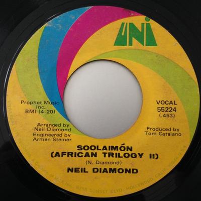 7inch Record NEIL DIAMOND - Soolaimón (African Trilogy II) / An 55224 UNI Records 1970 US Pop Used