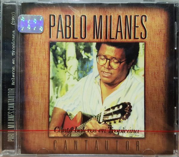 CD PABLO MILANS Поет болеро в Tropicana FMD75072 Universal 1997 Мексика Латинская Подержанный