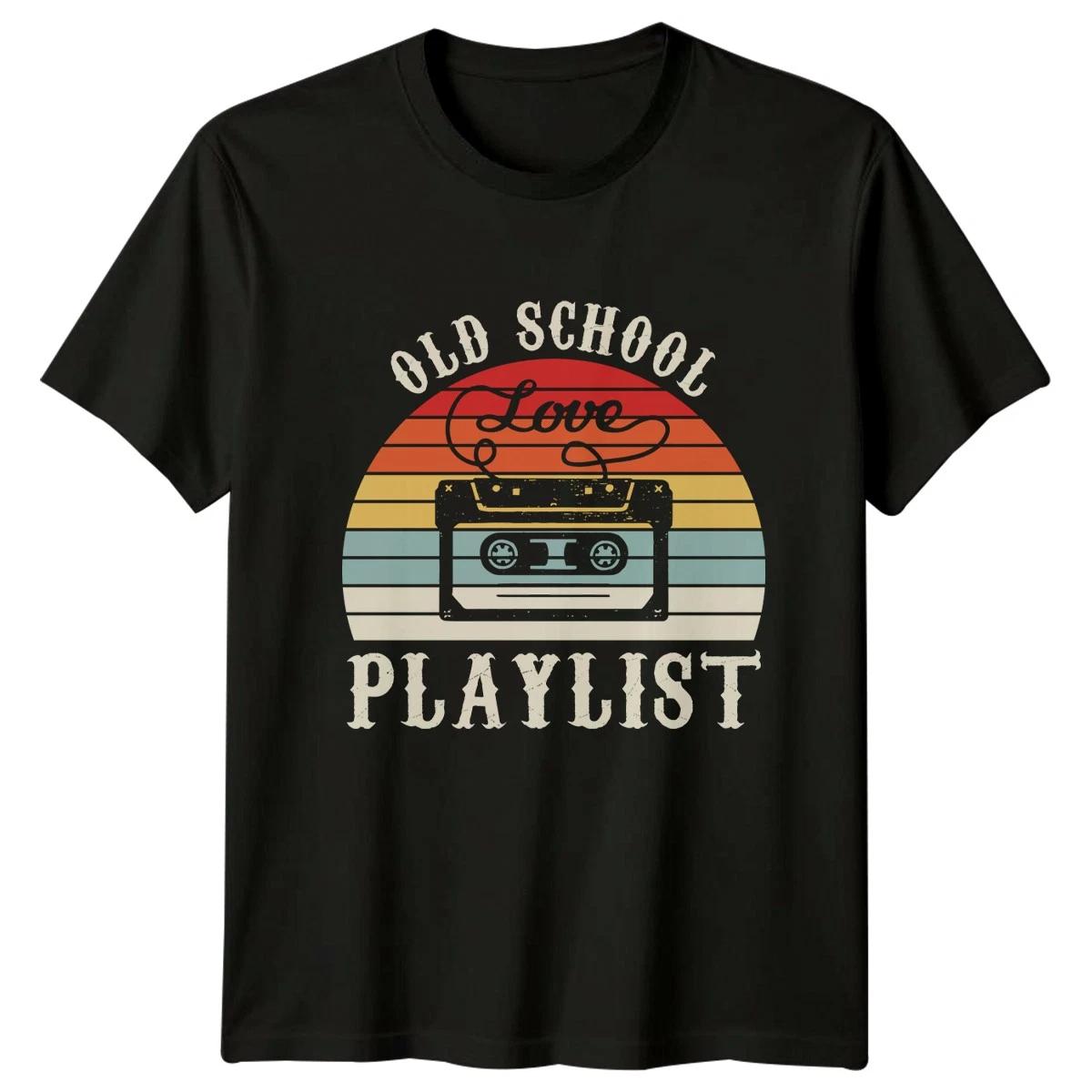Old School Love Playlist T-Shirt Cassette Tape Music Gift For Him And Her XXXL