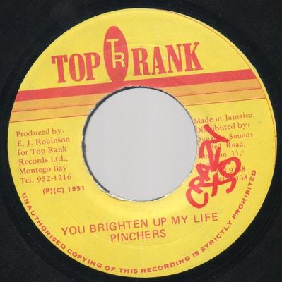 7inch Record PINCHERS - You Brighten Up My Life NONE Top Rank 1991 Jamaica Reggae, Ska & Dub Used