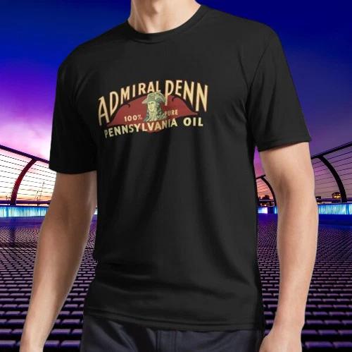 New Shirt Admiral Penn - Pennsylvania Oil Logo T-Shirt Funny American Size S-5XL M