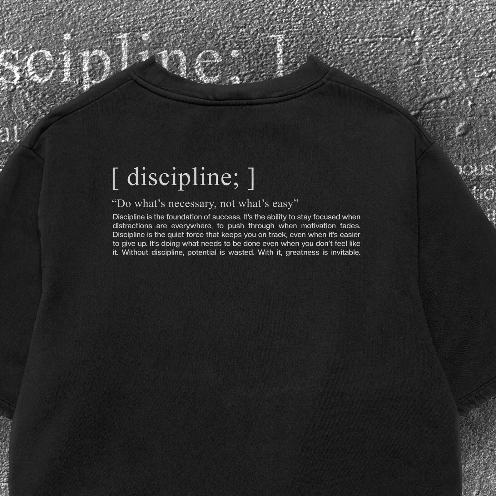 Discipline Definition T-shirt, Motivational Quote Tee, Everyday hustle S