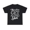 This Is Our Get Along Shirt Graphic Tee Shirt, S-5XL