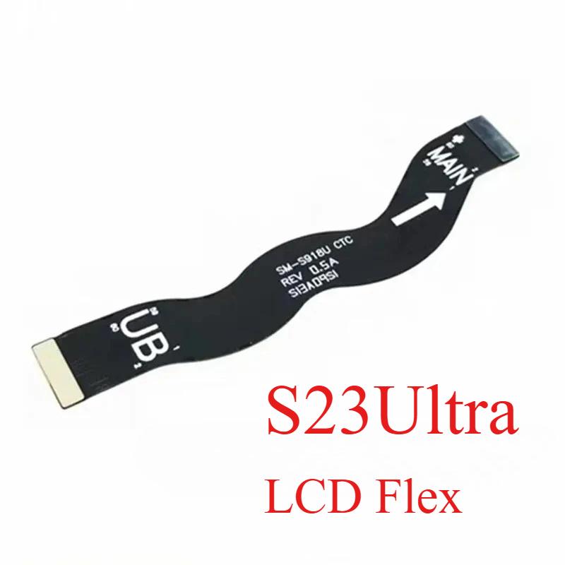LCD Display Main Screen Connector Board Ribbon Flex Cable For Samsung S23 Plus S23Ultra S24 S25 S911 S916 S918 LCD Repair