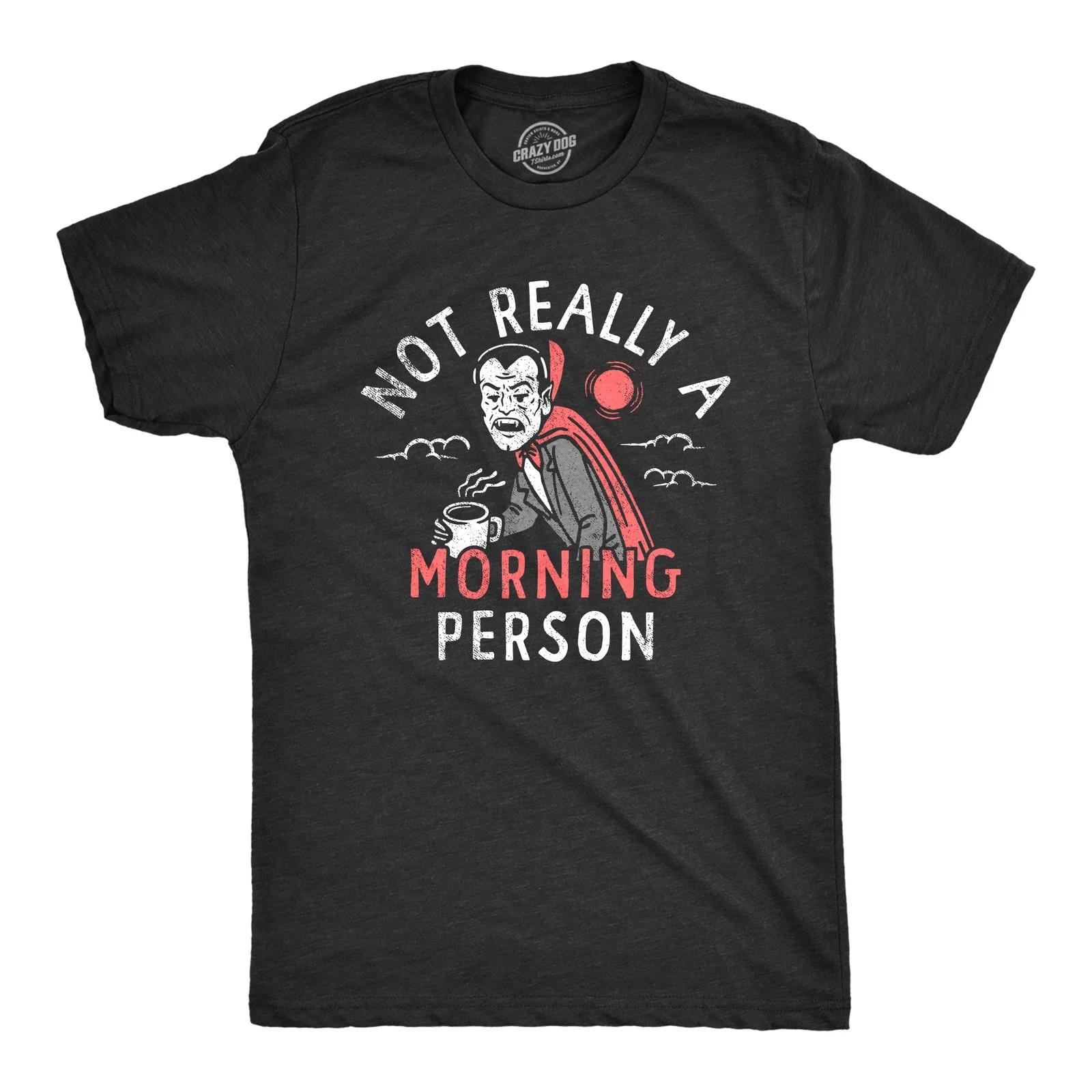 Mens Not Really A Morning Person T Shirt Funny Halloween Vampire Joke Tee for XXL