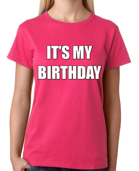 It s My Birthday T-Shirt Ladies Top 3XL