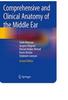 Comprehensive And Clinical Anatomy Of The Middle Ear Paperback IND-25