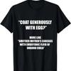 COAT GENEROUSLY WITH EGG - Funny Chef Joke Gag Gift For Dad T-Shirt