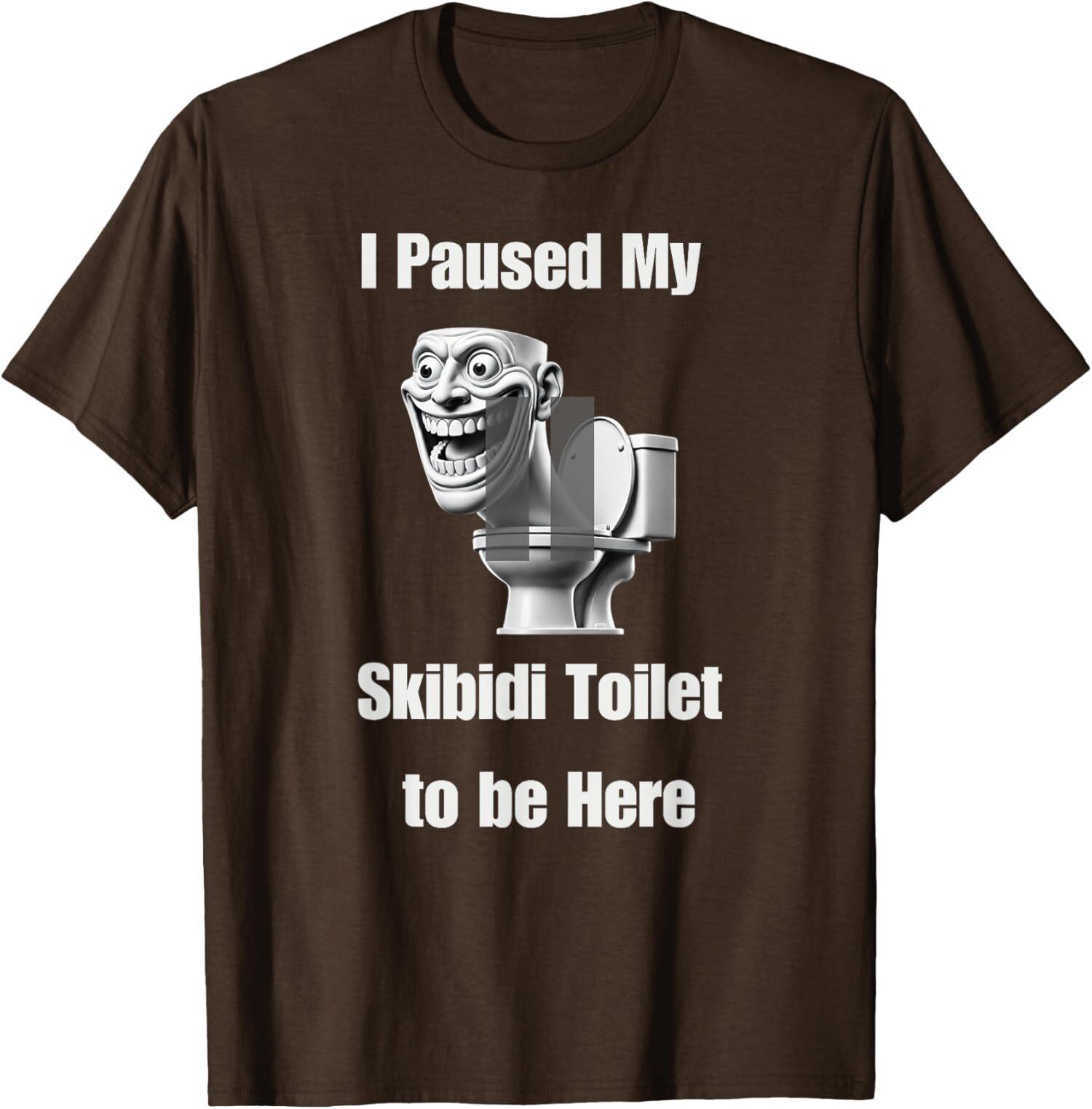 I Paused My Skibidi Toilet to be Here Comedy Funny Unisex T-shirt XXXL