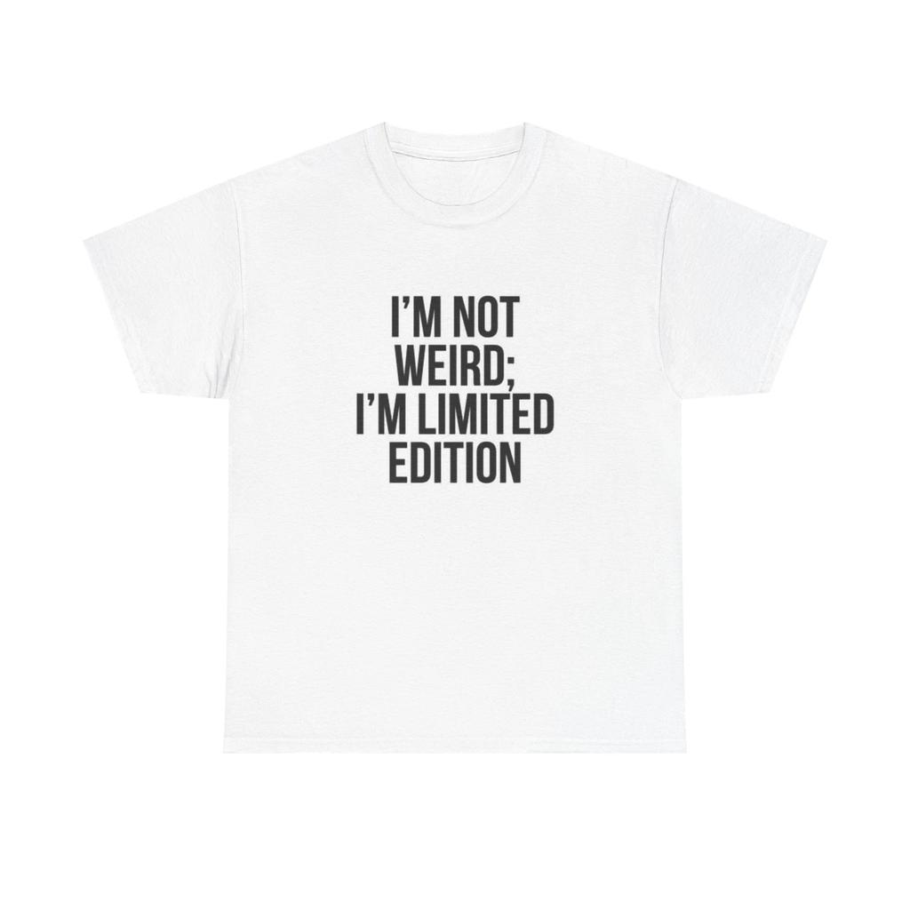 Herren- und Damen-T-Shirts Ich bin nicht seltsam, ich bin eine limitierte Auflage Grafik