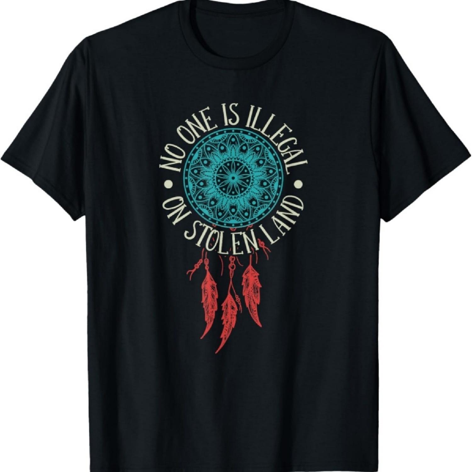 No One Is Illegal On Stolen Land, Dreamcatcher T-Shirt S