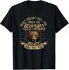 What Doesn't Kill You Makes You Stronger Except For Bears T-Shirt