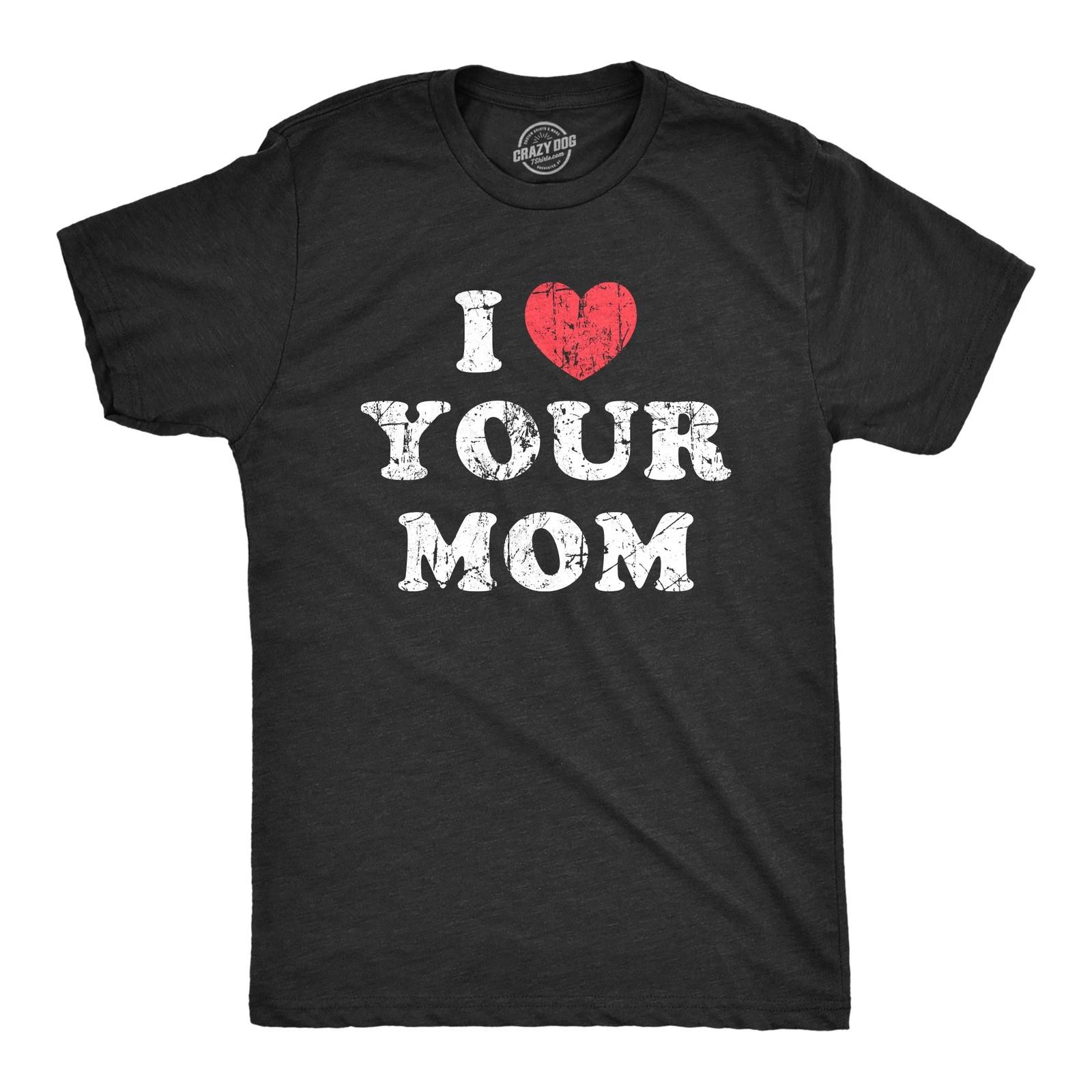 Mens I Heart Your Mom T Shirt Funny Mother MILF Lover Joke Tee for Guys XXXL