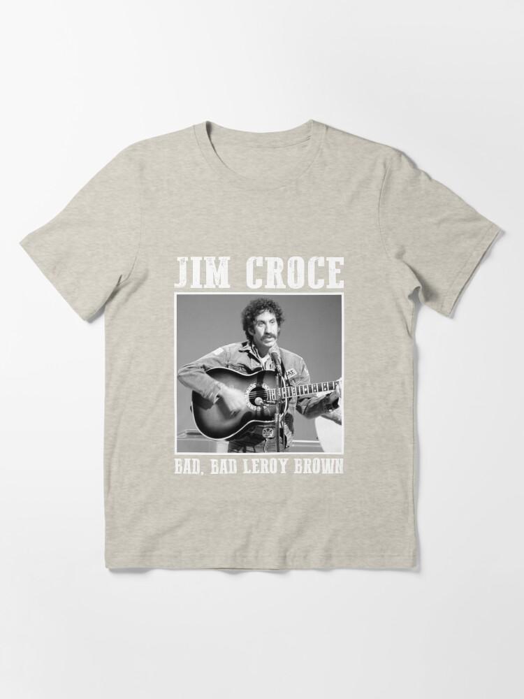 James Brown Classic Jim Art Croce – Bad, Bad Leroy Brown Essential Unisex T-Shirt