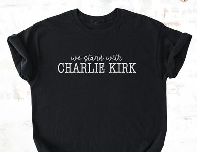 WE STAND WITH Charlie Kirk Memorial T Shirt Rest In Peace RIP Tribute MAGA Unisex T-Shirt