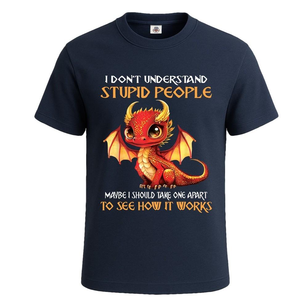 I dont understand stupid premium graphic novelty tshirt joke gift mens tee top 2XL