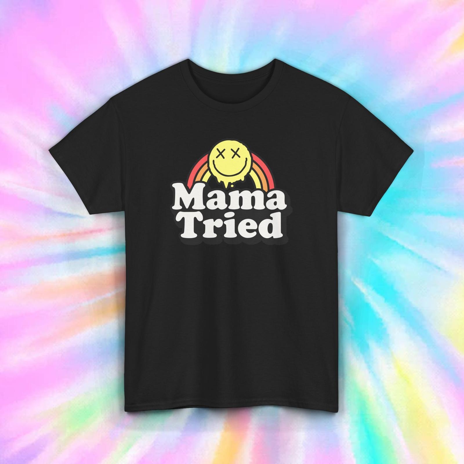 Mama Tried Funny Happy Face Retro Vintage Style Graphic Tee T-Shirt S-4xl 2XL