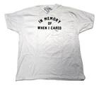 

Hot Topic Mens In Memory of When I Cared Funny White T-Shirt NWT XS-L M