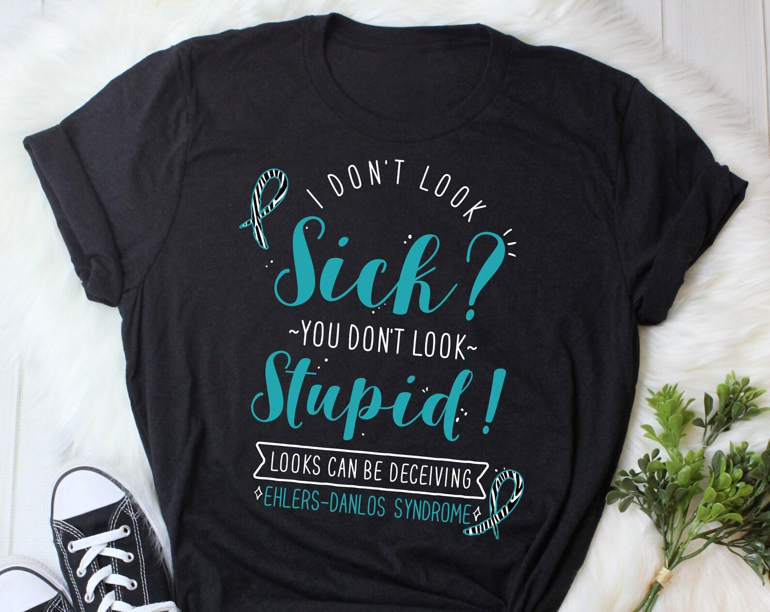 Ehlers-Danlos Syndrome Shirt, , , Invisible Chronic Illness Pain T-shirt Gift, EDS Ribbon, Awareness, Spoonie Tee Spoon Theory, Sick 150