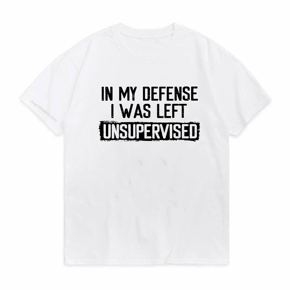 Herrenlustiges Shirt In meiner Verteidigung war ich unbeaufsichtigt Humor Geburtstag Herren T-Shirt Kurzarm Rundhals Herren T-Shirt T-Shirt Kleidung