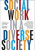 The Social Work In a Diverse Society : Transformative Practice with Black and Minority Ethnic Individuals and Communities Book