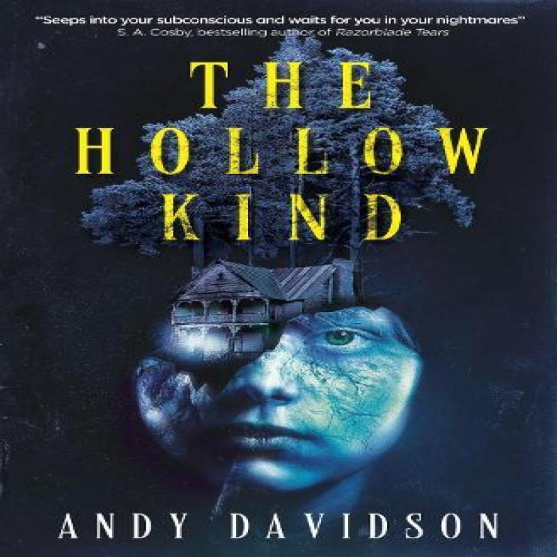The Hollow Kind by Andy Davidson Paperback Book 9781803362755