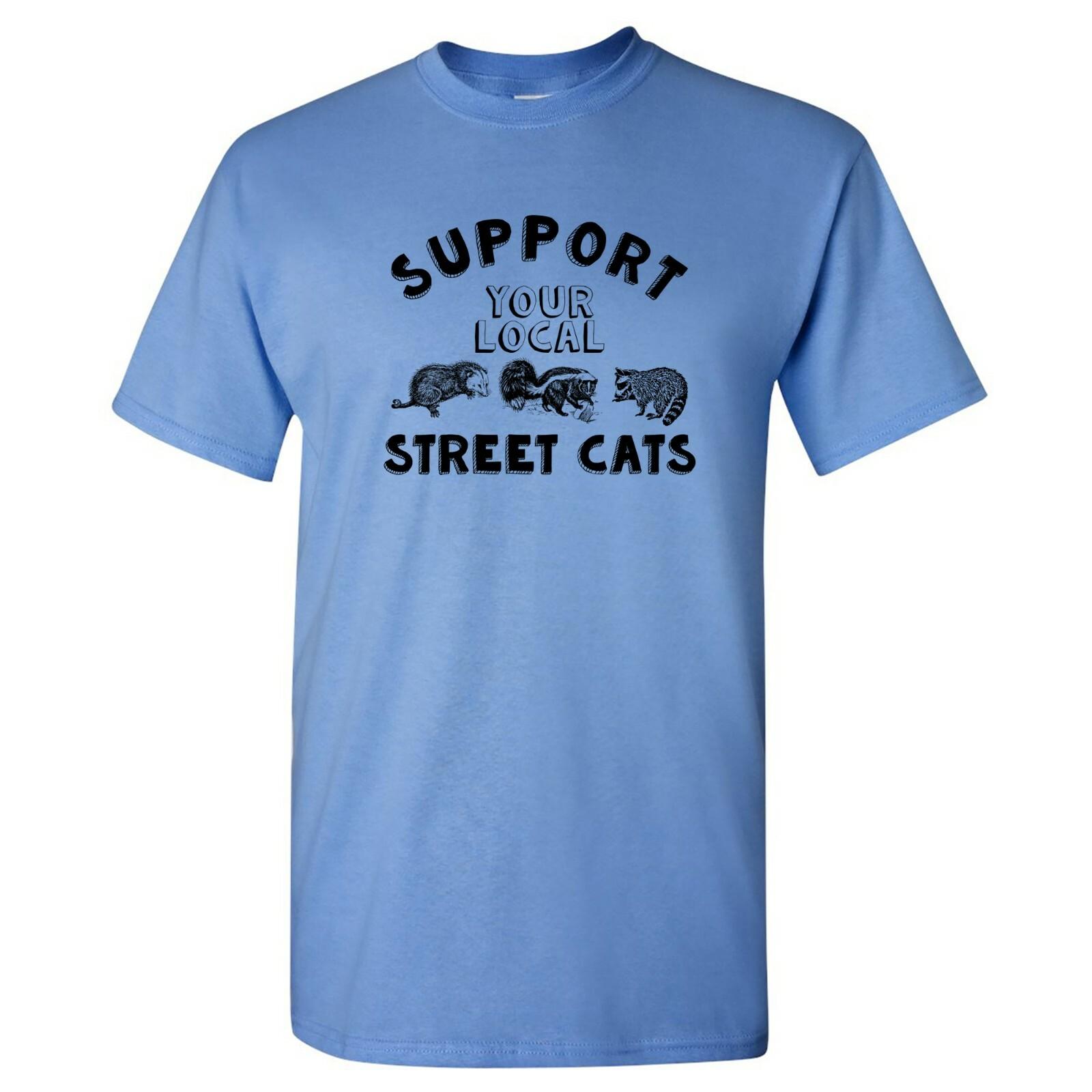 Support Your Local Street Cats Animal Lover T Shirt XXXXL