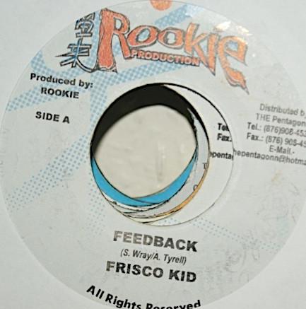 

7inch Record FRISCO KID - Feedback NONE Rookie Producti 2001 Jamaica Reggae, Ska & Dub Used