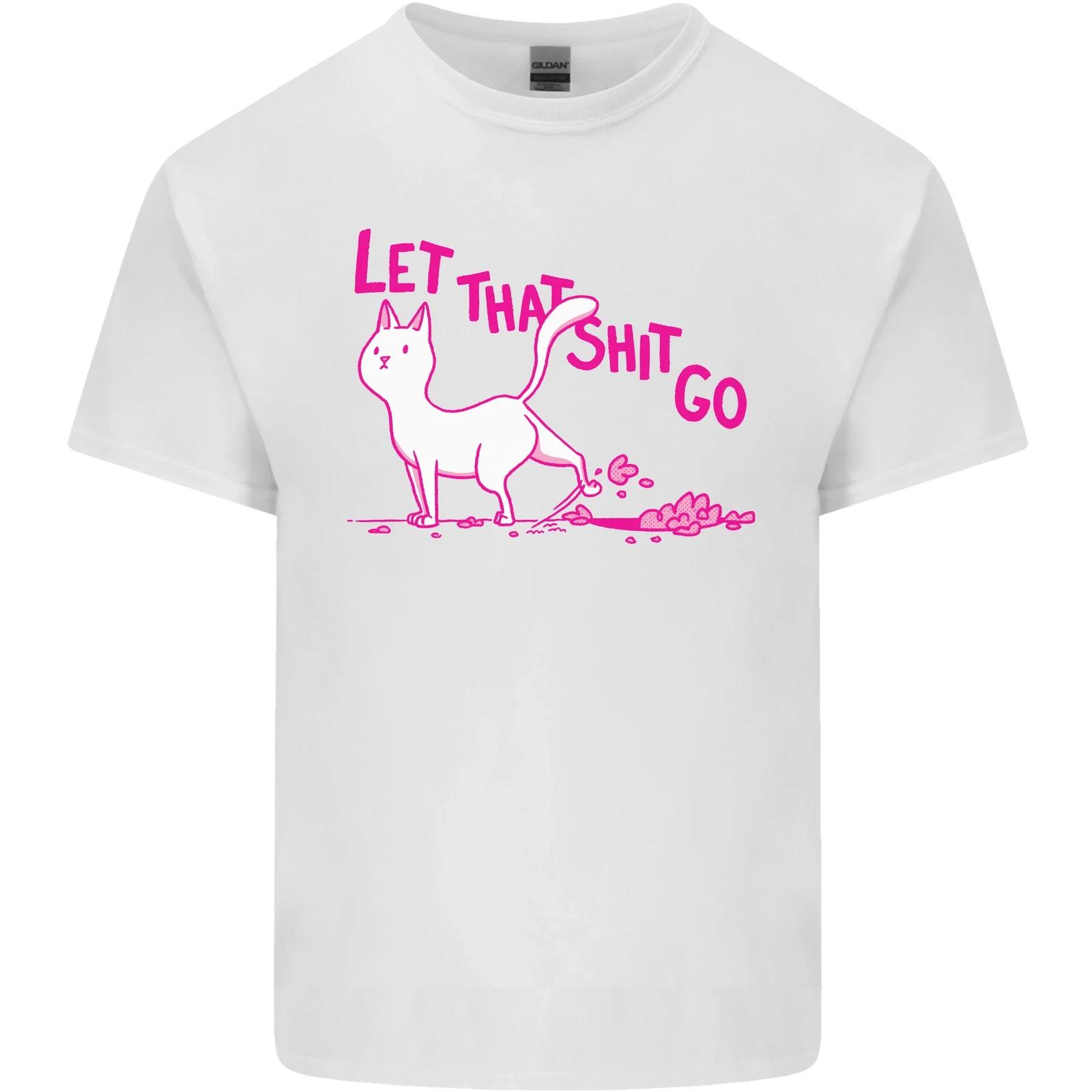 Cat Let that Sh!t Go Funny Pet Kitten Rude Kids T-Shirt Childrens S