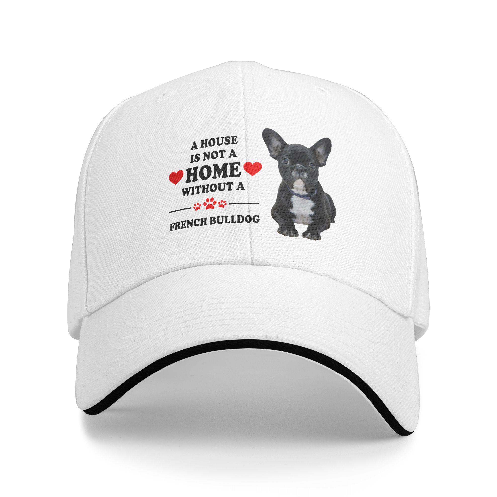 

Custom Fashion A House Is Not A Home Without French Bulldog Baseball Cap for Unisex WoUnisex Breathable Dad Hat Outdoor Snapback Hats One Size