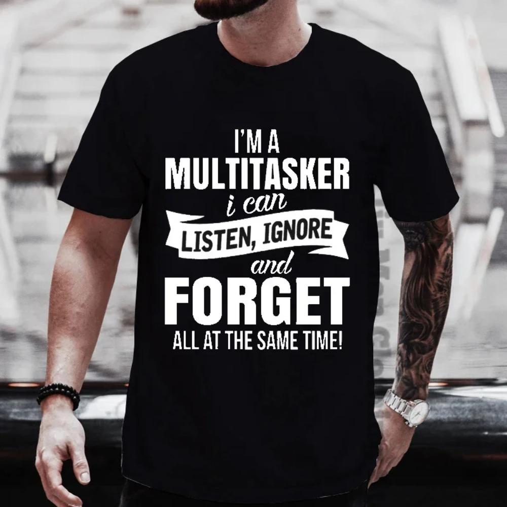 Jag är en multitaskare Tryck T-shirt Roligt ordspråk Män Kvinnor Mode Grafiska T-shirts Svart T-shirt Sommar Kortärmad T-shirt Oversized